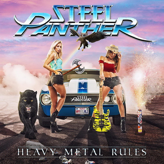 Heavy Metal Rules - STEEL PANTHER