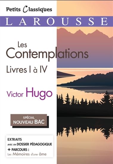 Les Contemplations : livres I à IV : spécial nouveau bac - VICTOR HUGO