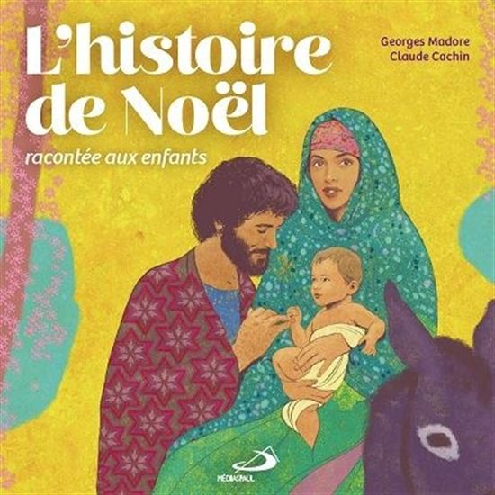 L&#39;Histoire de Noël racontée aux enfants - GEORGES MADORE
