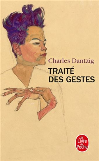 Traité des gestes N. éd. - CHARLES DANTZIG