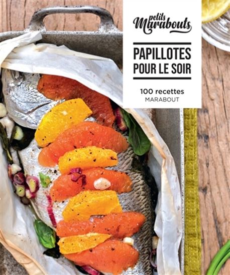 Papillotes pour le soir : 100 recettes - SANDRA MAHUT - NATHALIE CARNET