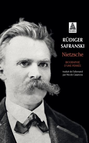Nietzsche : biographie d&#39;une pensée - RÜDIGER SAFRANSKI