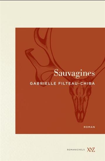Sauvagines - GABRIELLE FILTEAU-CHIBA