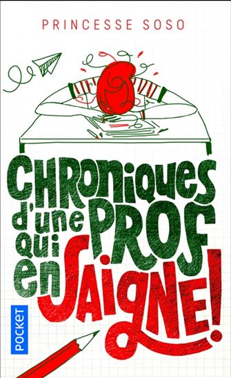 Chroniques d&#39;une prof qui en saigne - PRINCESSE SOSO