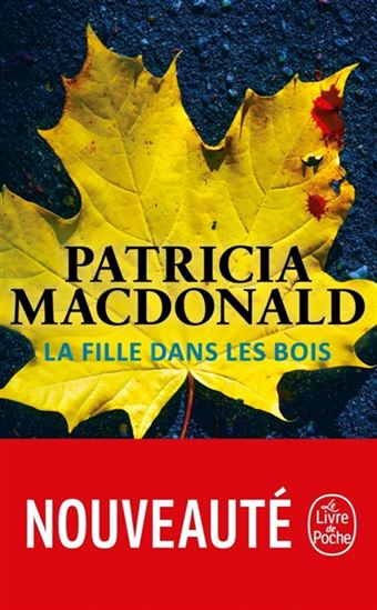 La Fille dans les bois - PATRICIA J MACDONALD