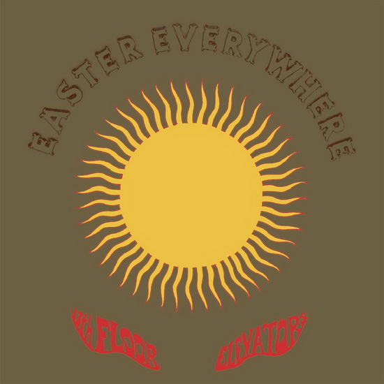 Easter Everywhere (2CD delxue edition) - 13TH FLOOR ELEVATORS