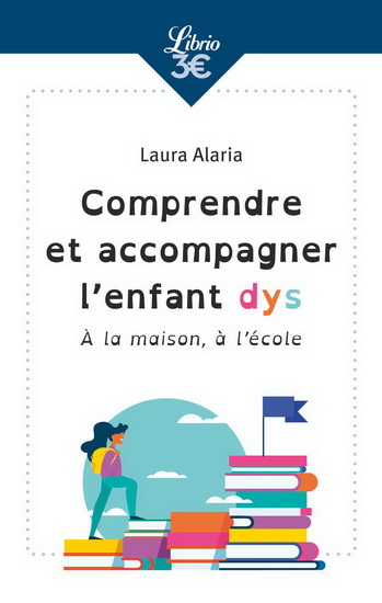 Accompagner l'enfant dys - LAURA ALARIA