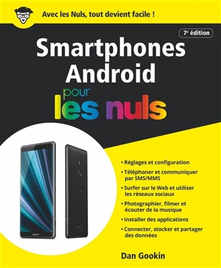 Smartphones Android pour les nuls 7e éd. - DAN GOOKIN