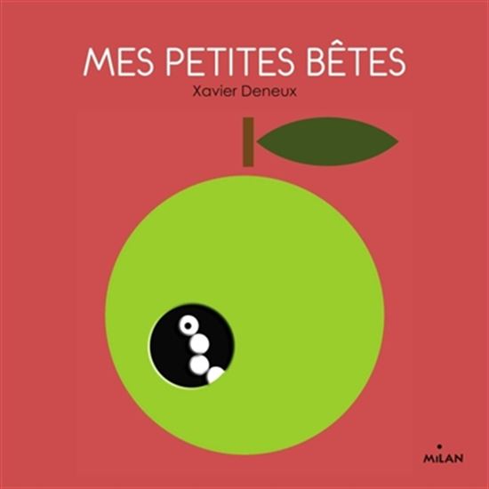 Mes petites bêtes N. éd. - XAVIER DENEUX