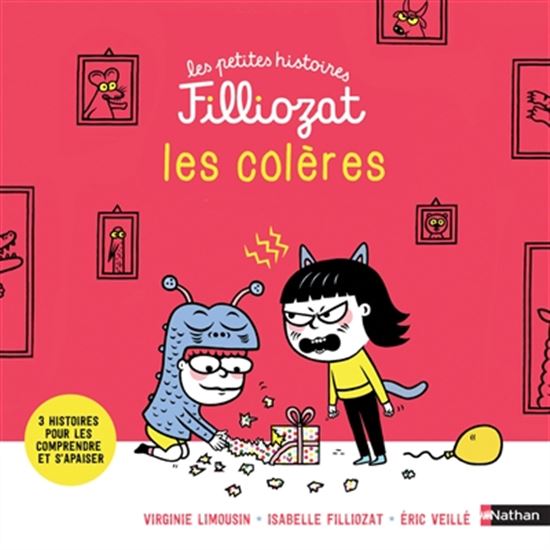 Les Colères : 3 histoires pour les comprendre et s'apaiser - ISABELLE FILLIOZAT & AL
