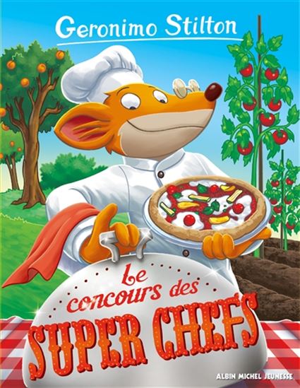 Le Concours des super chefs #92 - GERONIMO STILTON