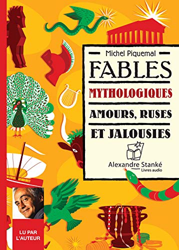 Fables mythologiques : amours, ruses et jalousies (CD) - MICHEL PIQUEMAL