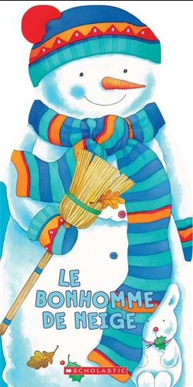 Dina Ginzburg R Pagnoni Le Bonhomme De Neige Livres Pour Bebe Livres Renaud Bray Com Livres Cadeaux Jeux