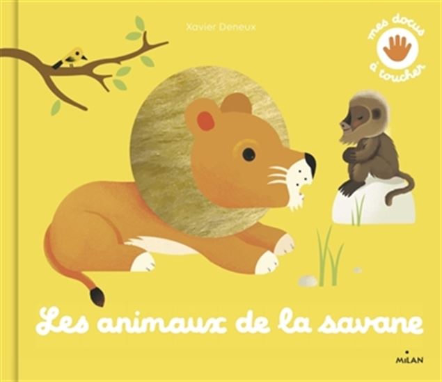 Les Animaux de la savane N. éd. - XAVIER DENEUX