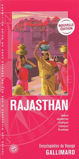 Rajasthan : Jaipur, Jaisalmer, Jodhpur, Udaipur, Pushkar N. éd. - COLLECTIF
