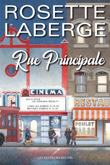 Rue principale T.02 Hiver 1967 - ROSETTE LABERGE