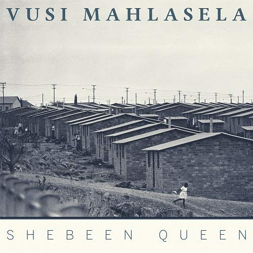 Shebeen Queen (2Vinyl) - VUSI MAHLASELA