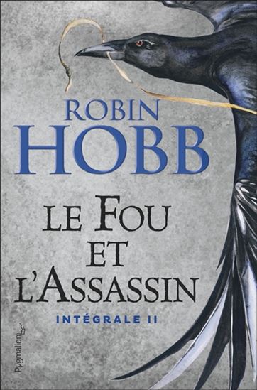 Le Fou et l'assassin intégrale #02 - ROBIN HOBB