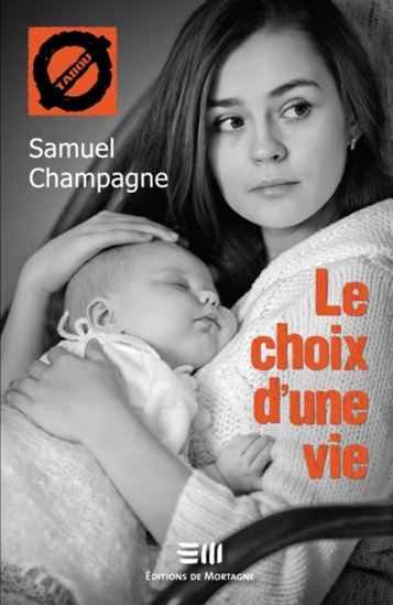 Le Choix d&#39;une vie - SAMUEL CHAMPAGNE