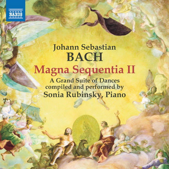 Bach: Magna Sequentia II - BACH: A GRAND SUITE OF DANCES