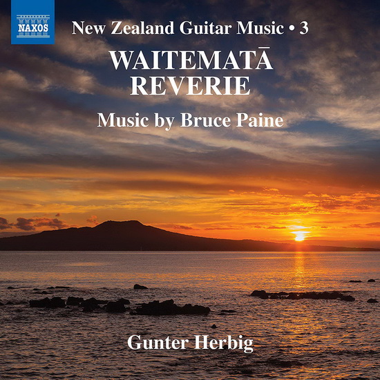Paine: Waitemata Reverie -New Zealand Guitar Music Vol.3 - BRUCE PAINE