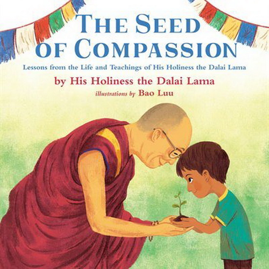 The Seed of Compassion - DALAI LAMA