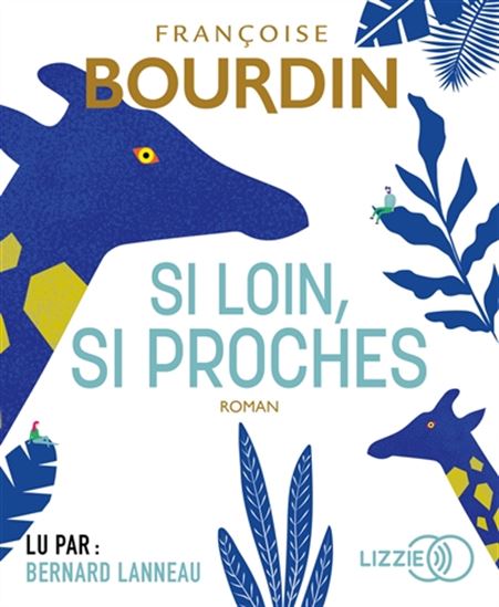 Si loin, si proches (CD) - FRANÇOISE BOURDIN