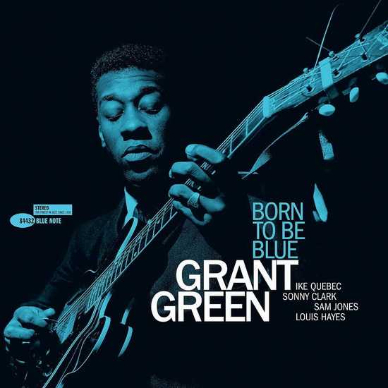 Born To Be Blue (Vinyl) - GRANT GREEN