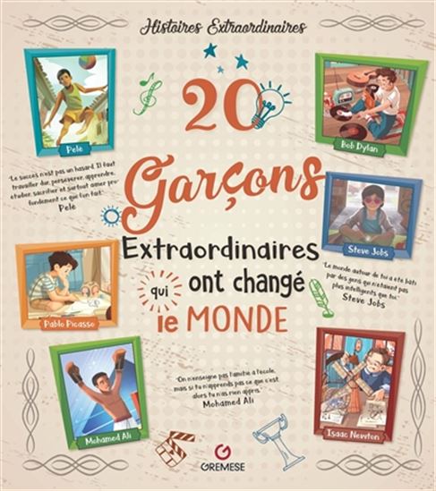 20 garçons extraordinaires qui ont changé le monde - COLLECTIF