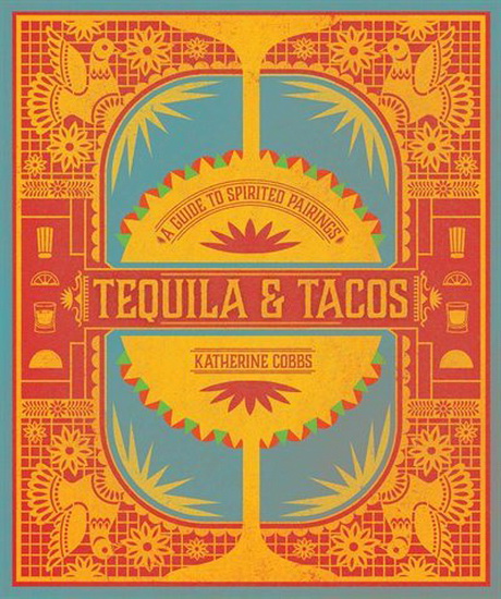 TEQUILA & TACOS - KATHERINE COBBS