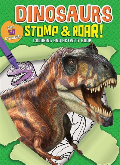 DINOSAURS STOMP & ROAR! COLORING AND ACTIVITY BOOK - COLLECTIF