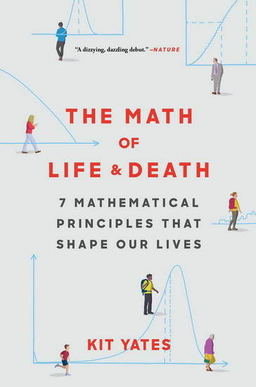 MATH OF LIFE AND DEATH - KIT YATES