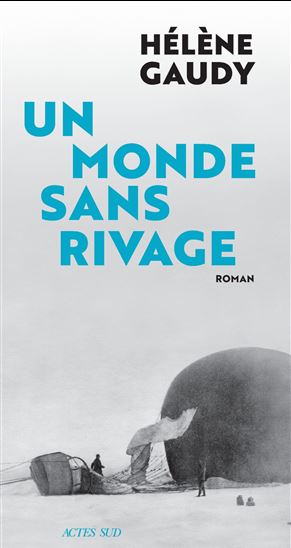 Un monde sans rivage - HÉLÈNE GAUDY
