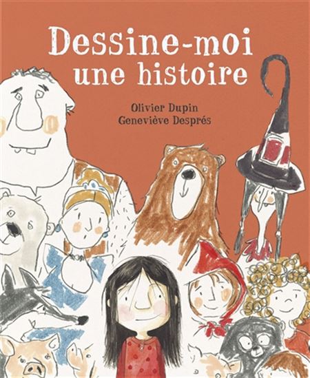 Dessine-moi une histoire - OLIVIER DUPIN - GENEVIÈVE DESPRÉS