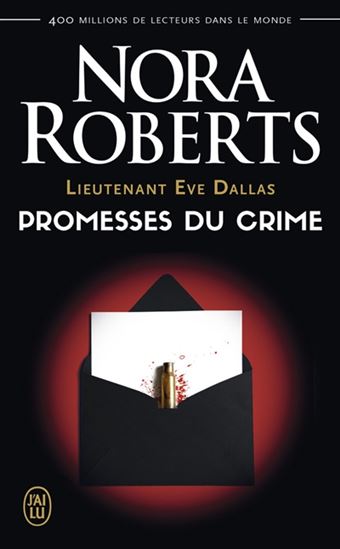 Lieutenant Eve Dallas T.28 Promesses du crime N. éd. - NORA ROBERTS