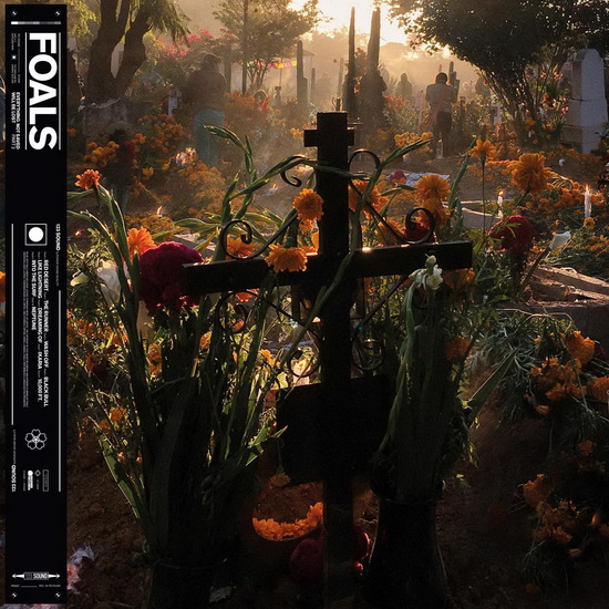 Everything Not Saved Will Be Lost Part 2 - FOALS