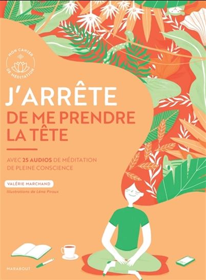 J&#39;arrête de me prendre la tête - VALÉRIE MARCHAND - LÉNA PIROUX