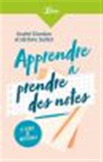 Apprendre à prendre des notes N. éd. - ANDRÉ GIORDAN - JÉRÔME SALTET
