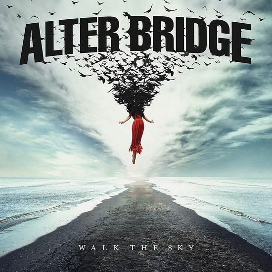 Walk The Sky - ALTER BRIDGE