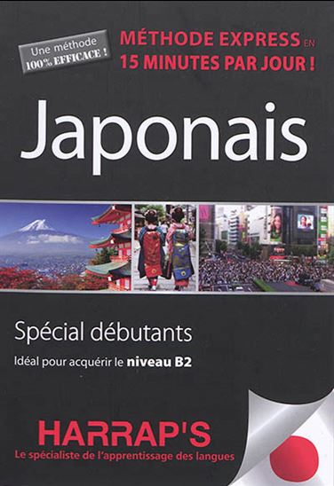 Japonais : spécial débutants : idéal pour acquérir le niveau B2 N. éd. - HELEN GILHOOLY