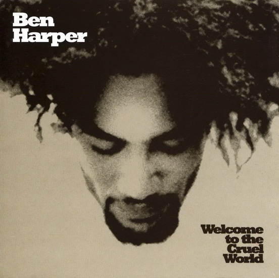Welcome to the Cruel World (2Vinyl) - BEN HARPER