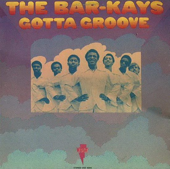 Gotta Groove (Vinyl) - BAR-KAYS (THE)