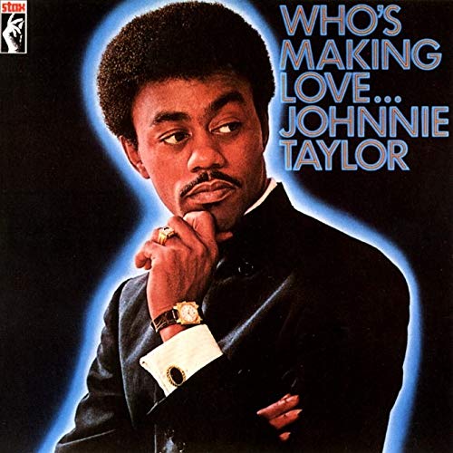 Who's Making Love (Vinyl) - JOHNNIE TAYLOR