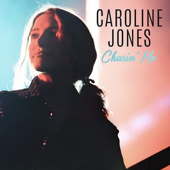 Chasin' Me - CAROLINE JONES