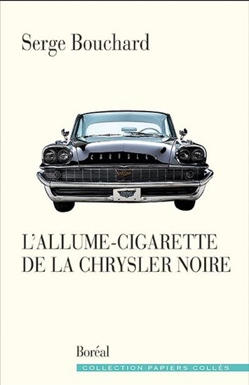 L&#39;Allume-cigarette de la Chrysler noire - SERGE BOUCHARD