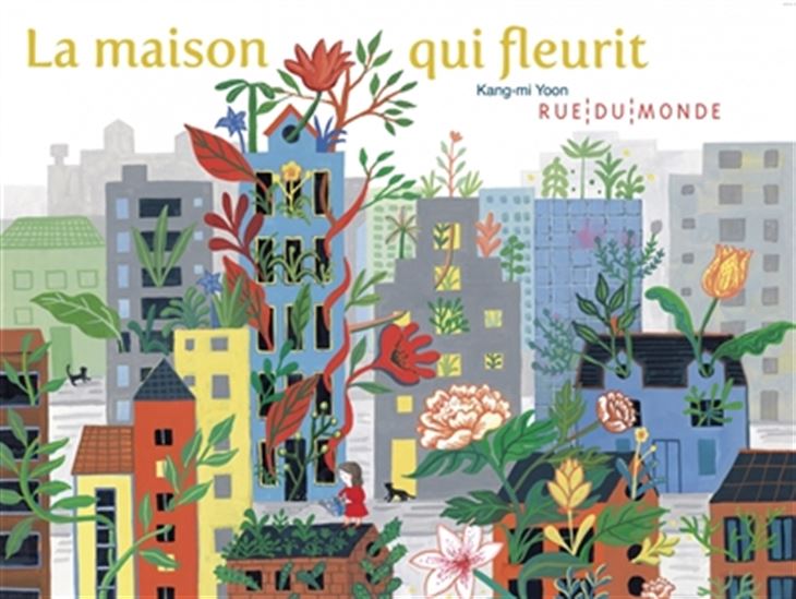 La Maison qui fleurit - KANG-MI YOON