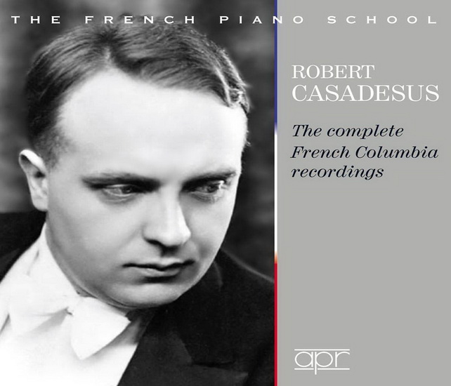 Robert Casadesus: Complete French Columbia Recordings 1928-1939 (4CD) - COMPILATION PIANO