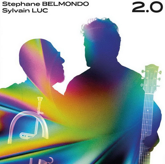 2.0 - STEPHANE BELMONDO - SYLVAIN LUC