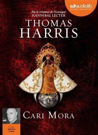 Cari Mora (CD MP3 : 7 h 25) - THOMAS HARRIS