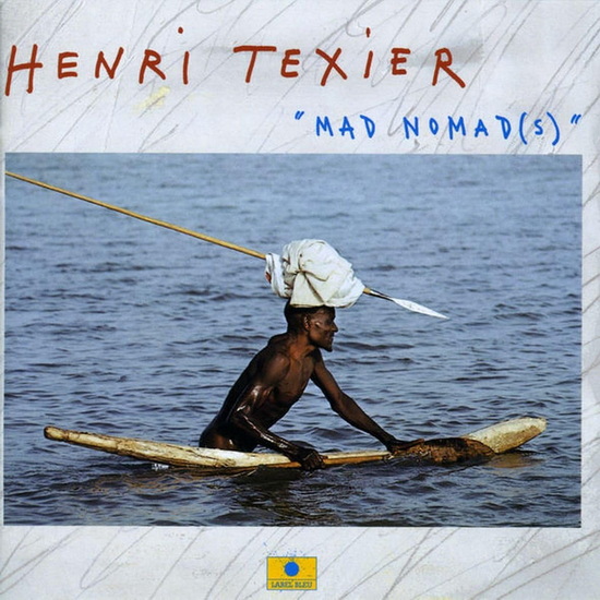 Mad Nomad(s) - HENRI TEXIER